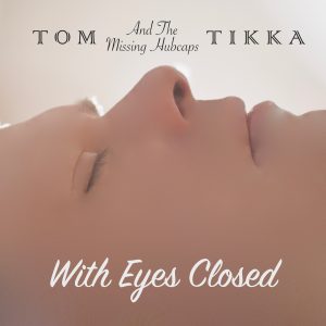 Music review of “With Eyes Closed” by Tom Tikka